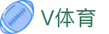 V体育入口-体育比分直播信息服务平台